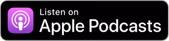 Listen on Apple Podcasts Button