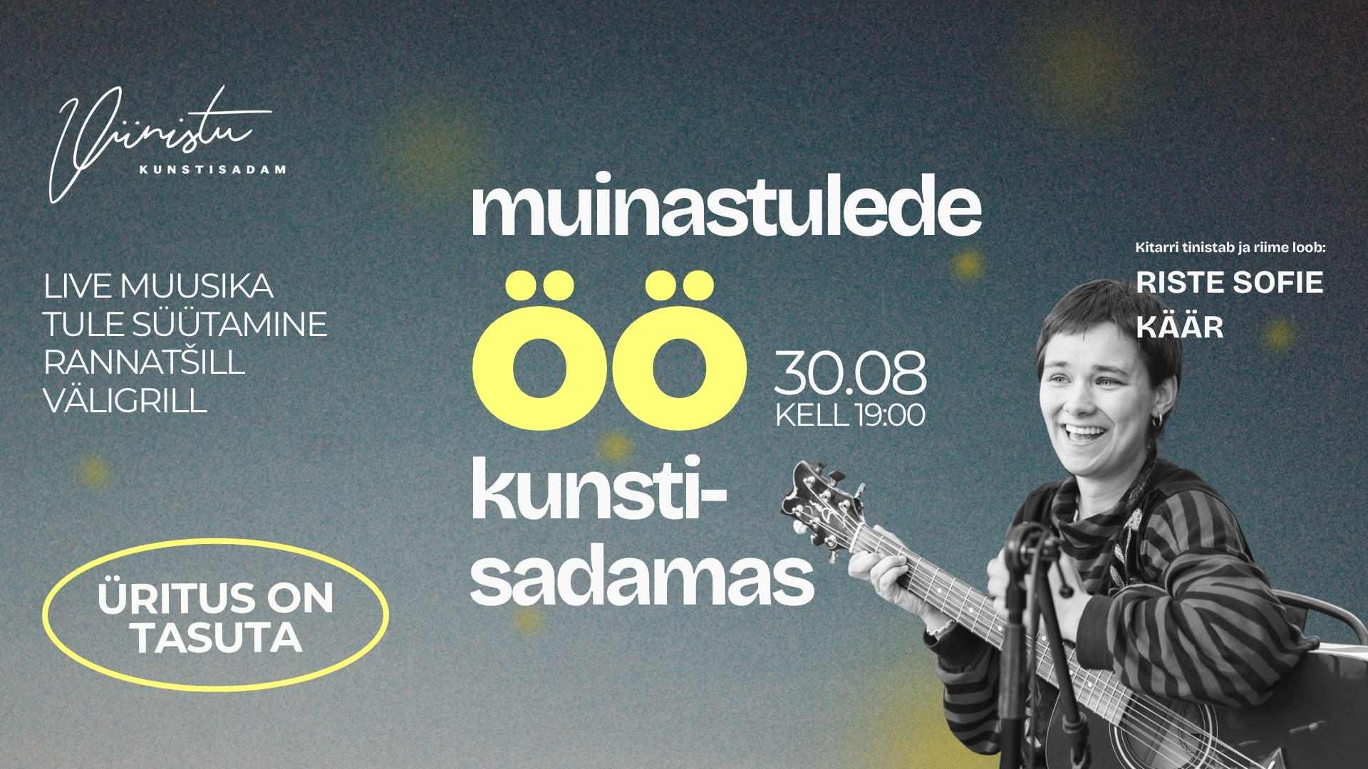 Muinastulede ÖÖ kunstisadamas koos RISTEGA. 