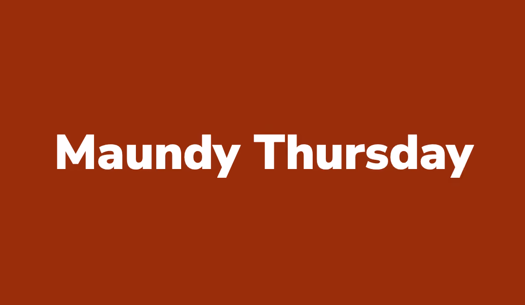 Maundy Thursday