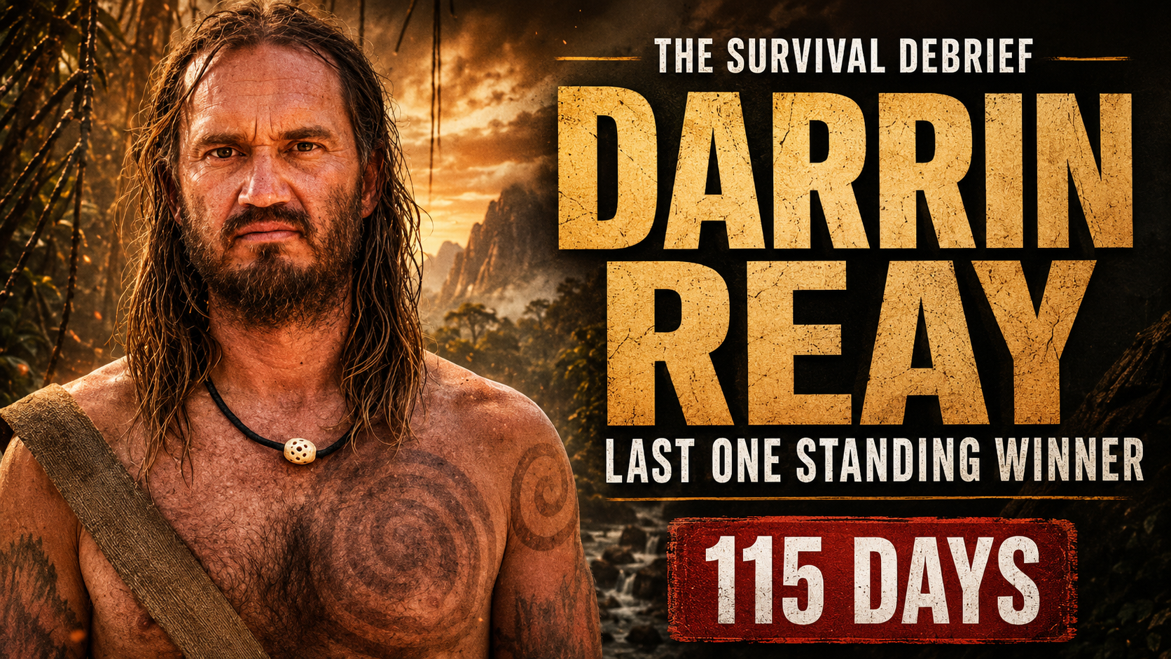 Darrin Reay on The Survival Debrief Podcast discussing Naked and Afraid, Last One Standing and 115 days of survival.