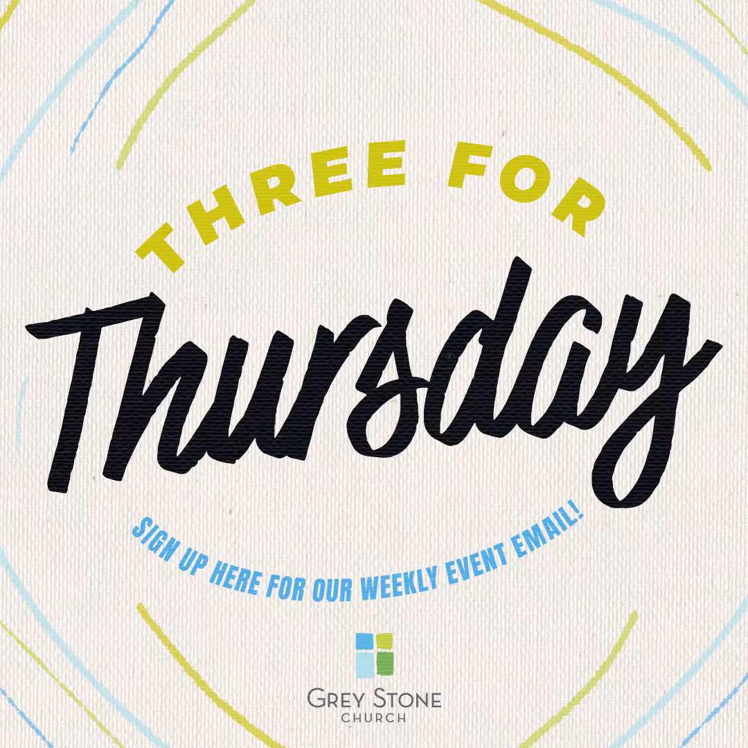 Greystone Three for Thursday
