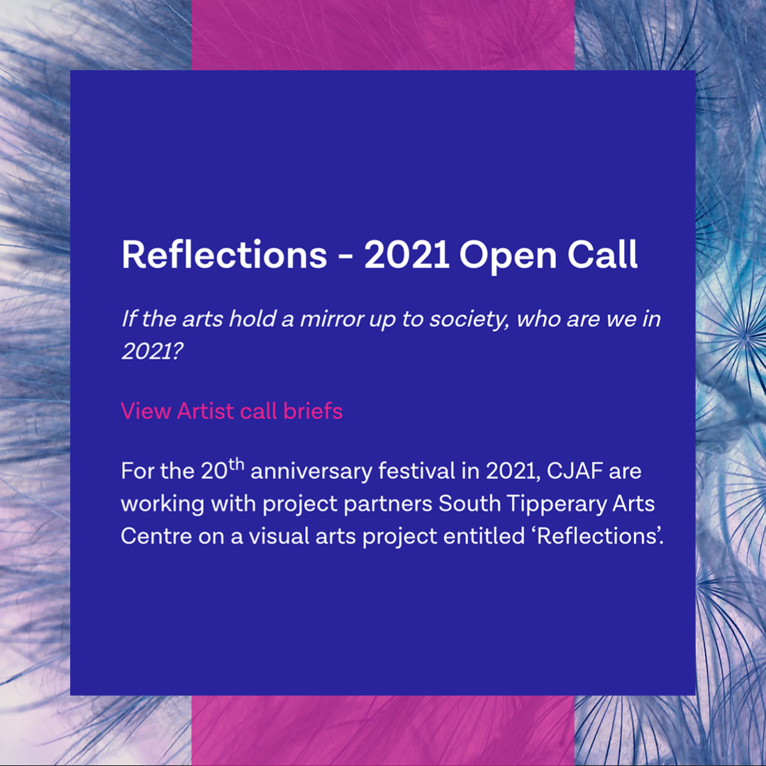 Reflections - 2021 Open Call