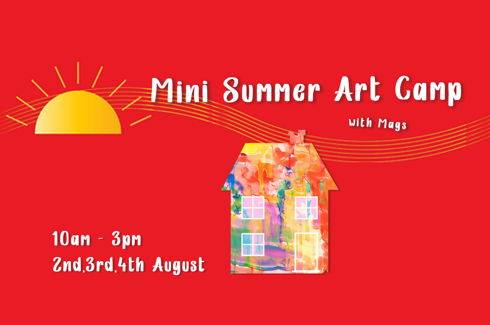 Mini Summer Art Camp with Mags
