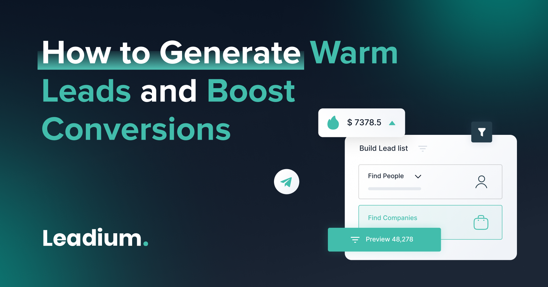 How to Generate Warm Leads and Boost Conversions | Leadium Sales Insights
