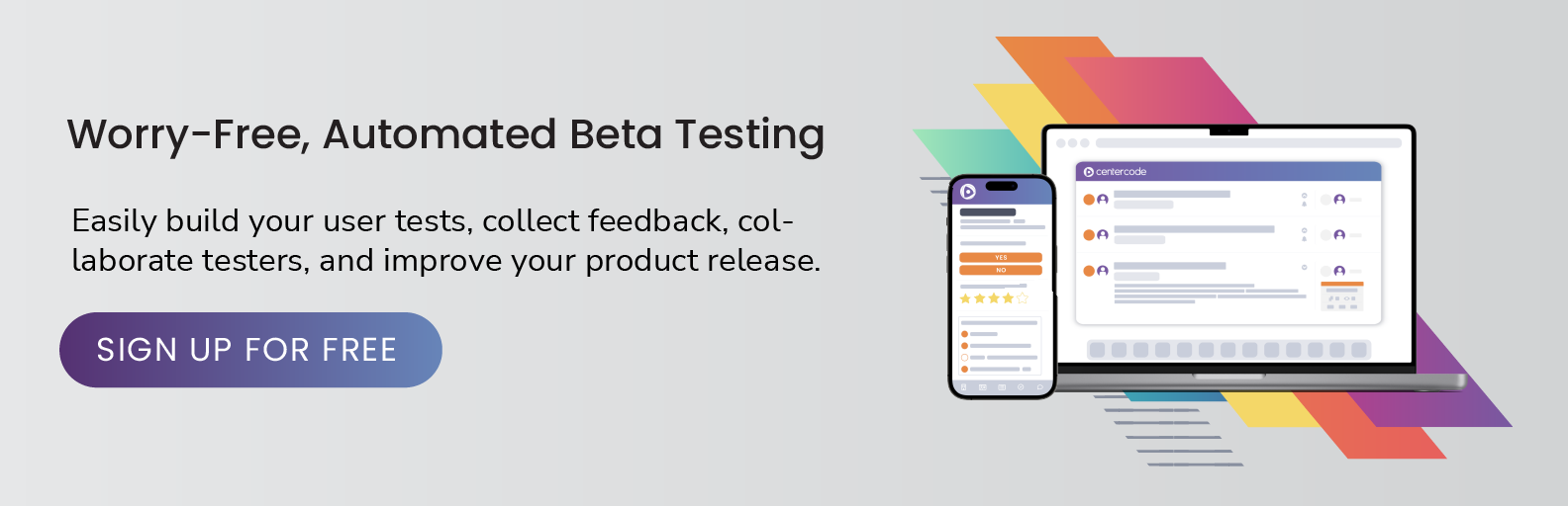 Centercode's Beta edition helps you structure your beta test including the schedule