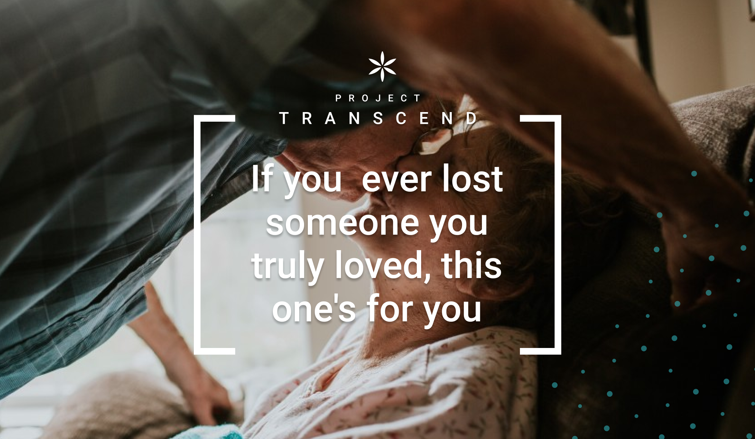 Part Two. Love & Loss If you have ever lost someone you truly loved, this one's for you