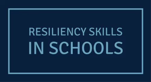 Resiliency Skills In Schools