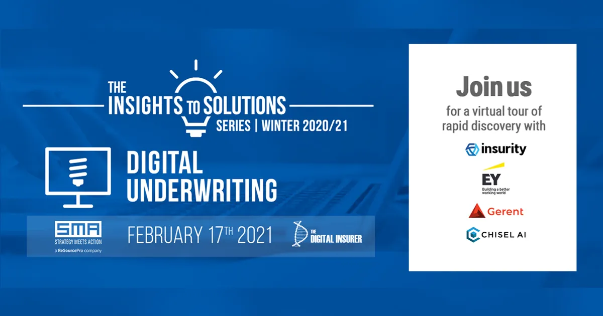 INSIGHTS TO SOLUTIONS SERIES - Digital Underwriting -Insurer