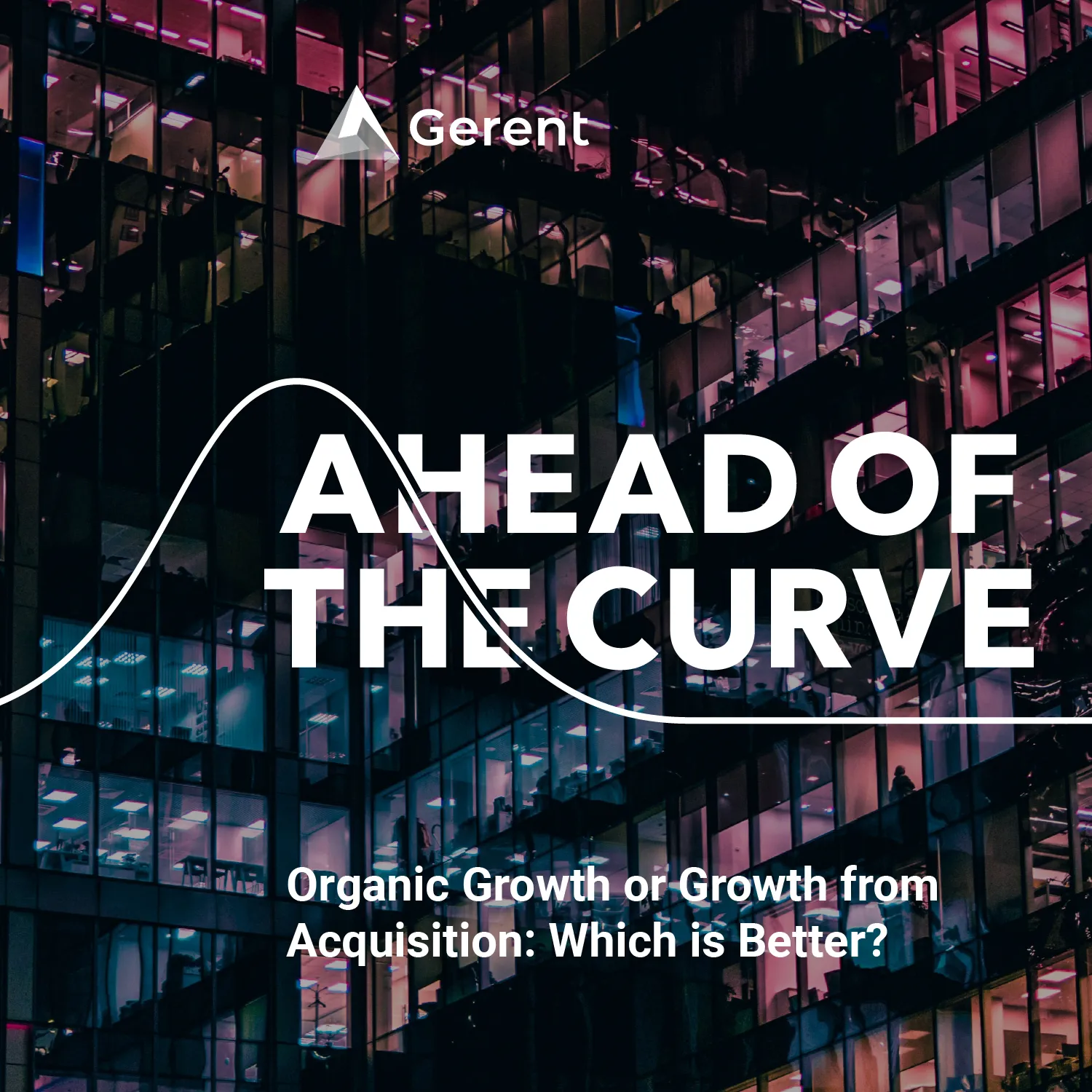 Organic Growth Or Growth From Acquisition: Which Is Better?