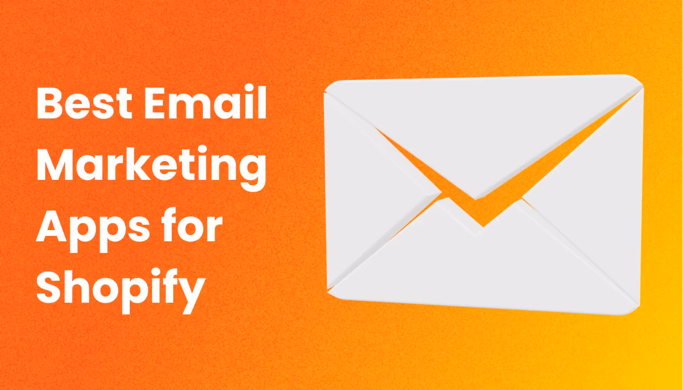 The 7 Best Email Marketing Apps for Shopify in 2026