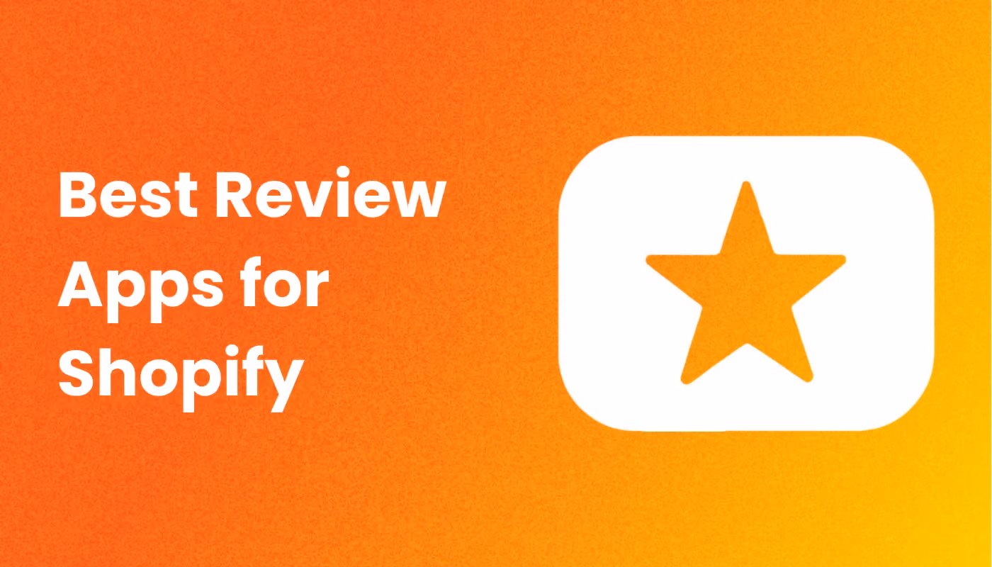 The 9 Best Review Apps for Shopify in 2026