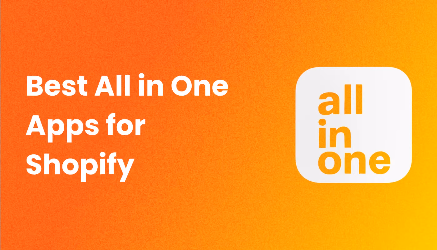The 7 Best All in One Apps for Shopify in 2026