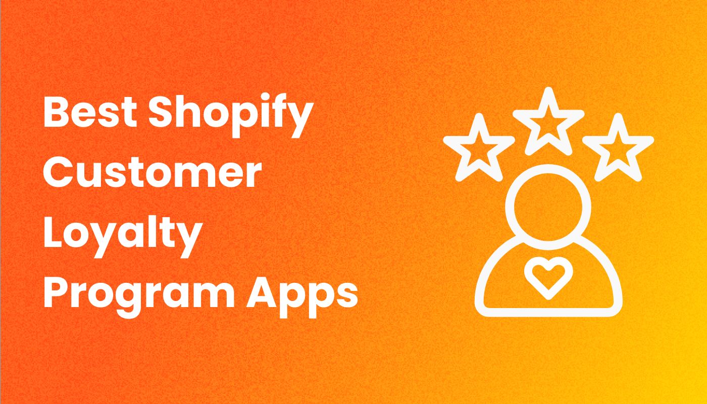 Best Shopify Customer Loyalty Program Apps in 2026