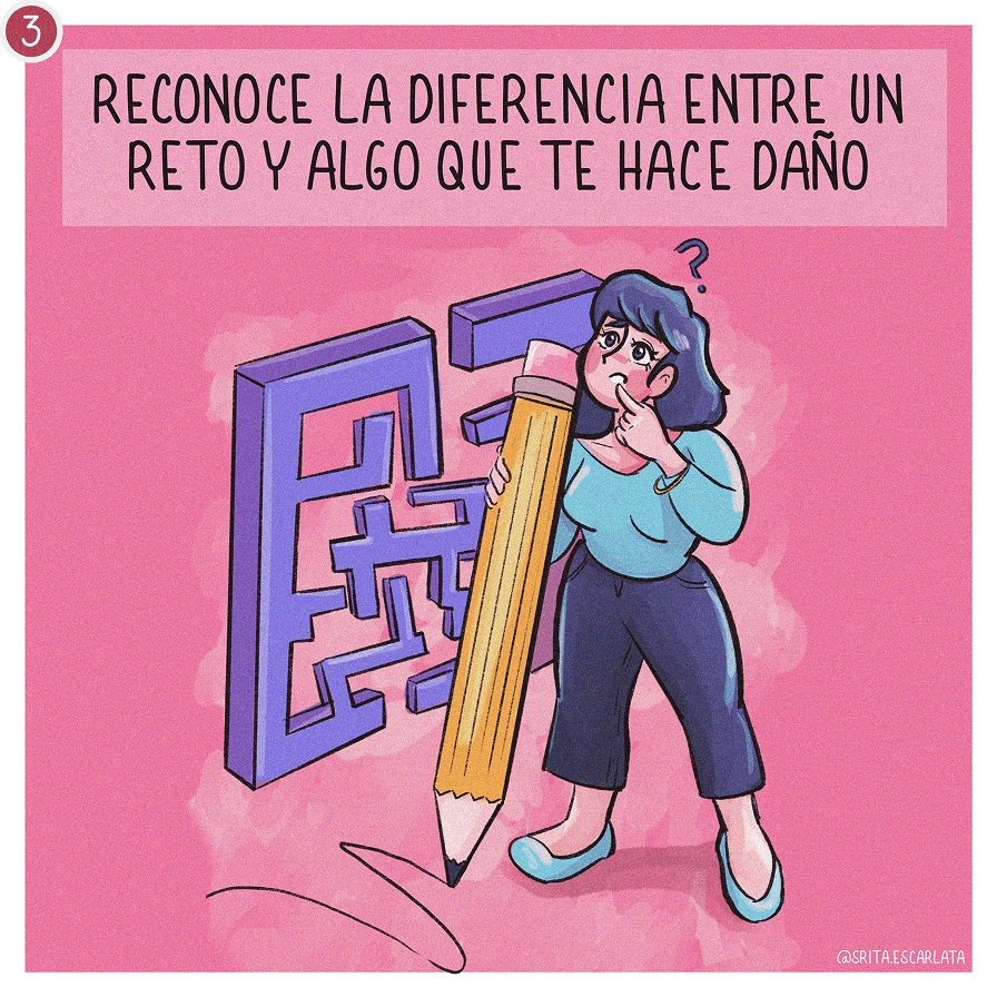Reconoce la diferencia entre un reto y algo que te hace daño