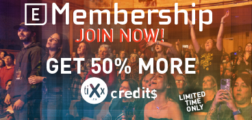 Theatre full of fans with text overlaid that reads E Membership Join Now! Get 50% more tixx credits. Limited time only. 