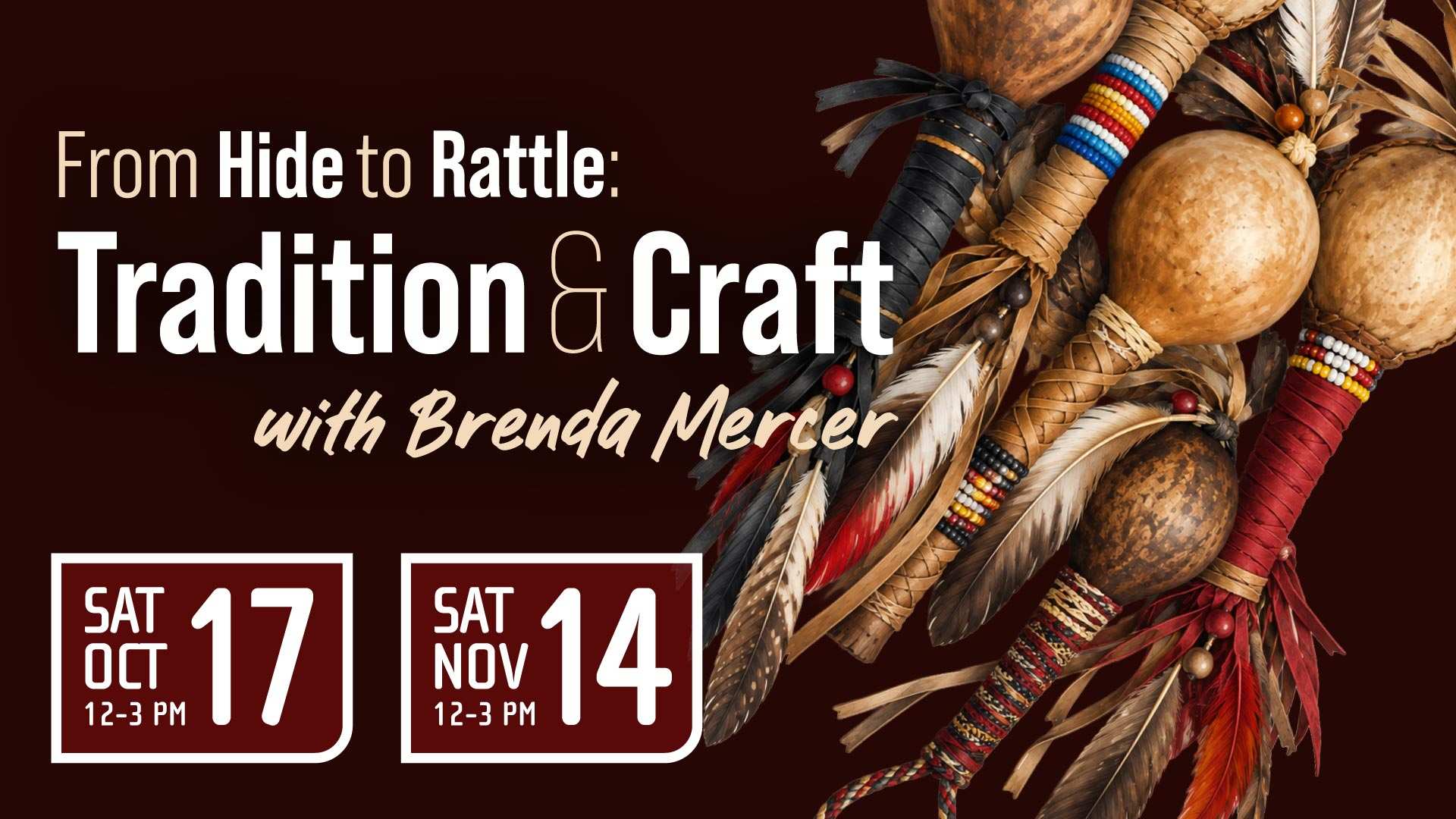 From Hide to Rattle: Tradition & Craft with Brenda Mercer