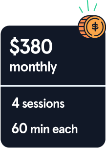 Our subscription costs $380 per month and includes four 60-minute sessions.