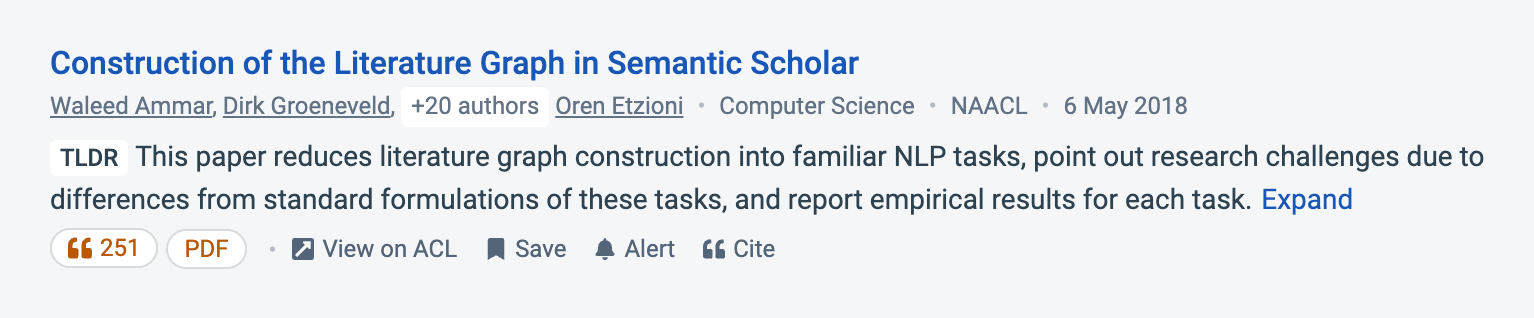 A screen shot of the paper "Construction of the Literature Graph in Semantic Scholar" Ammar et. al 2018, with the TLDR: "This paper reduces literature graph construction into familiar NLP tasks, point out research challenges due to differences from standard formulations of these tasks, and report empirical results for each task."