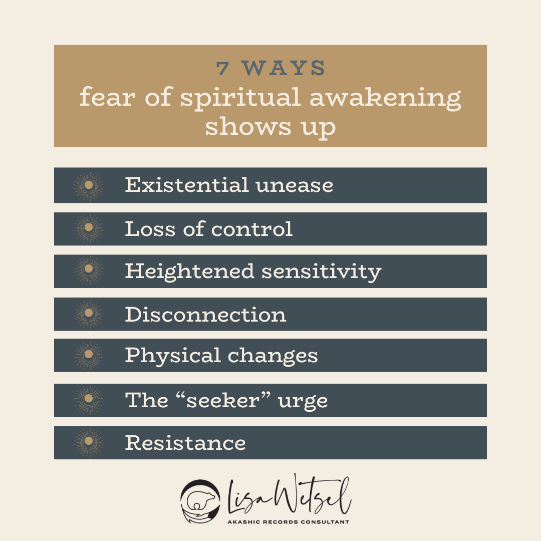 7 ways the fear of spiritual awakening shows up: existential urge, loss of control, heightened sensitivity, disconnection, physical changes, the seeker urge, resistance