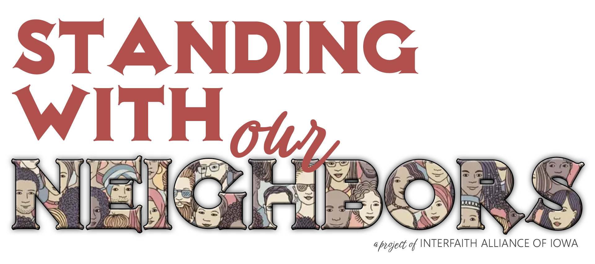 The logo for Standing With Our Neighbors, which includes the title in all caps in a rusty red color and "NEIGHBORS" filled with drawings of people's faces