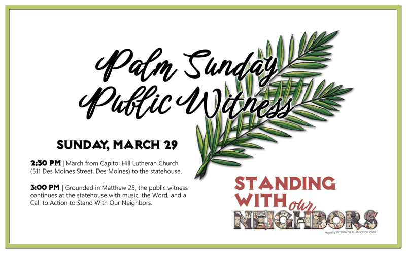 A logo for the Palm Sunday Public Witness event on March 29 in Des Moines, Iowa, which features two palm fronds underneath the decorative script title