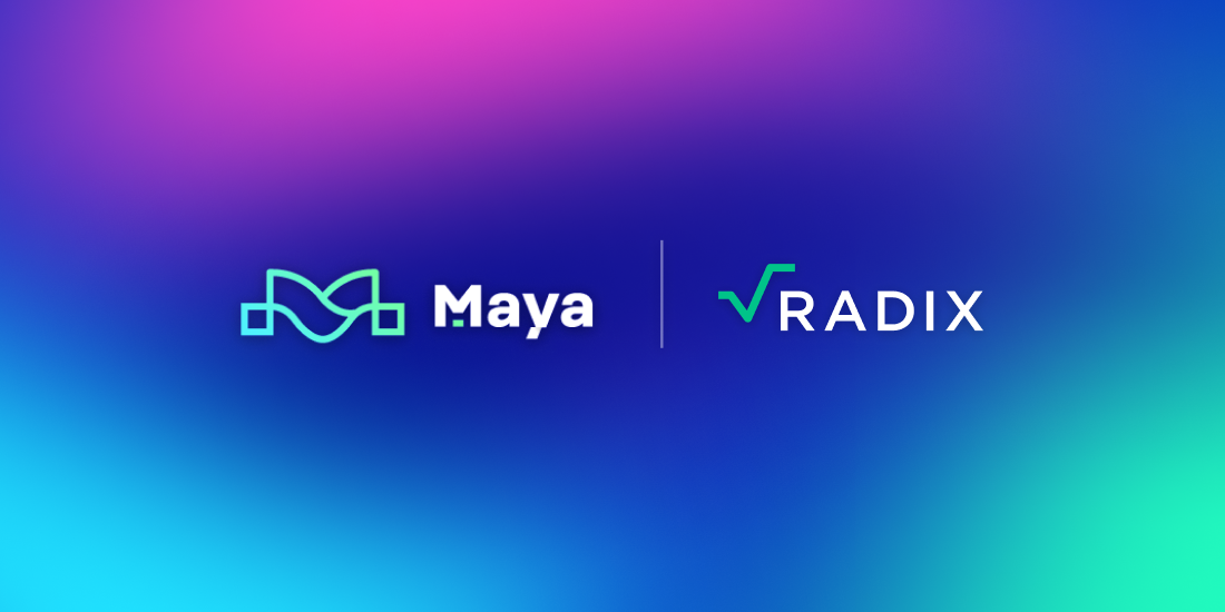 Maya Protocol Integration is Now Complete | The Radix Blog | Radix DLT cover image