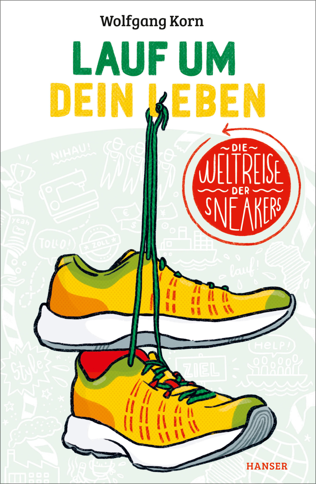 Buchcover ’Lauf um dein Leben – Die Weltreise der Sneakers’ von Wolfgang Korn mit gelben Turnschuhen illustriert, Verlag Hanser