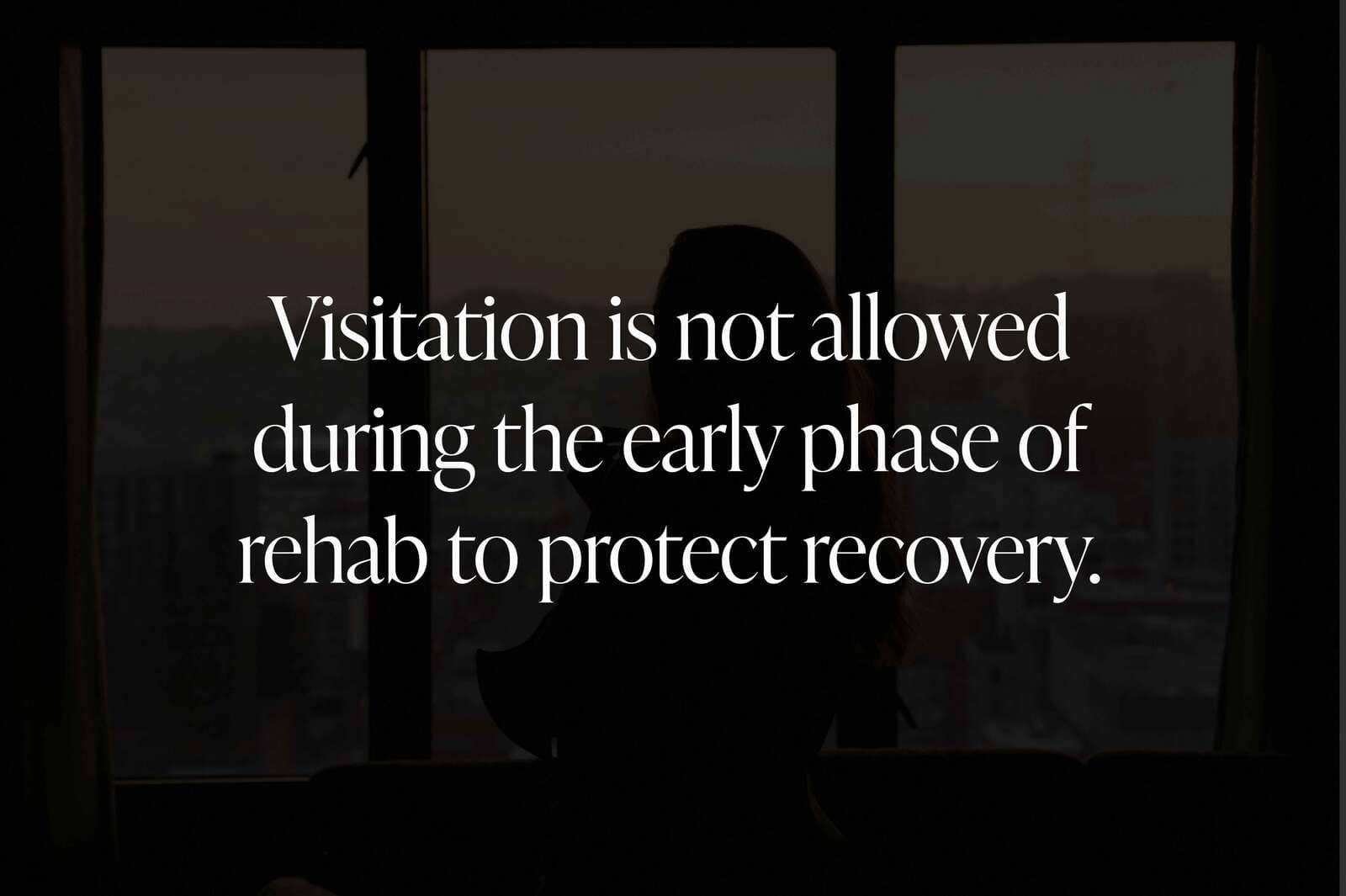 Why Rehab Centers Regulate Visitation