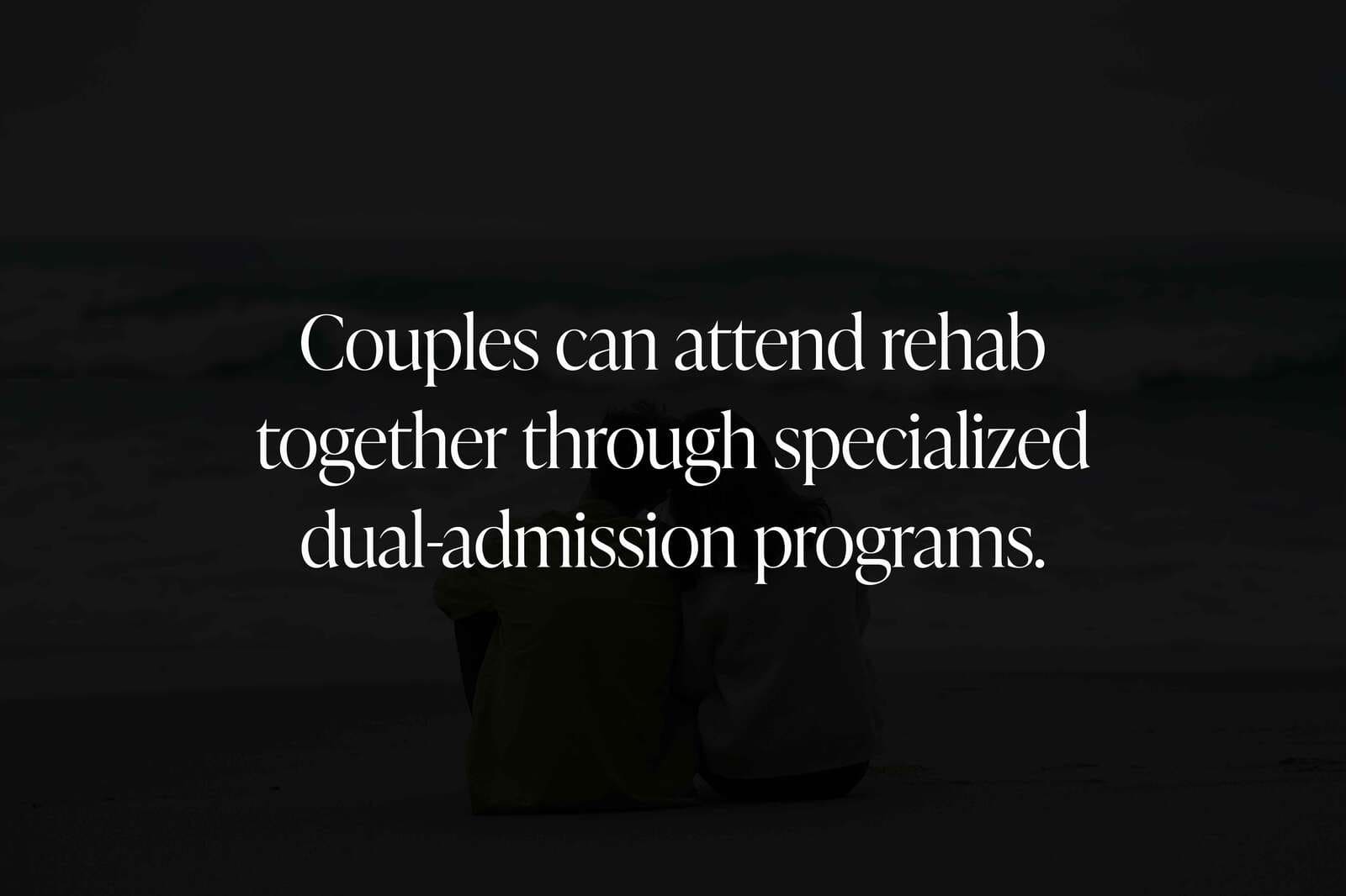 Can Couples Attend Rehab Together in California?