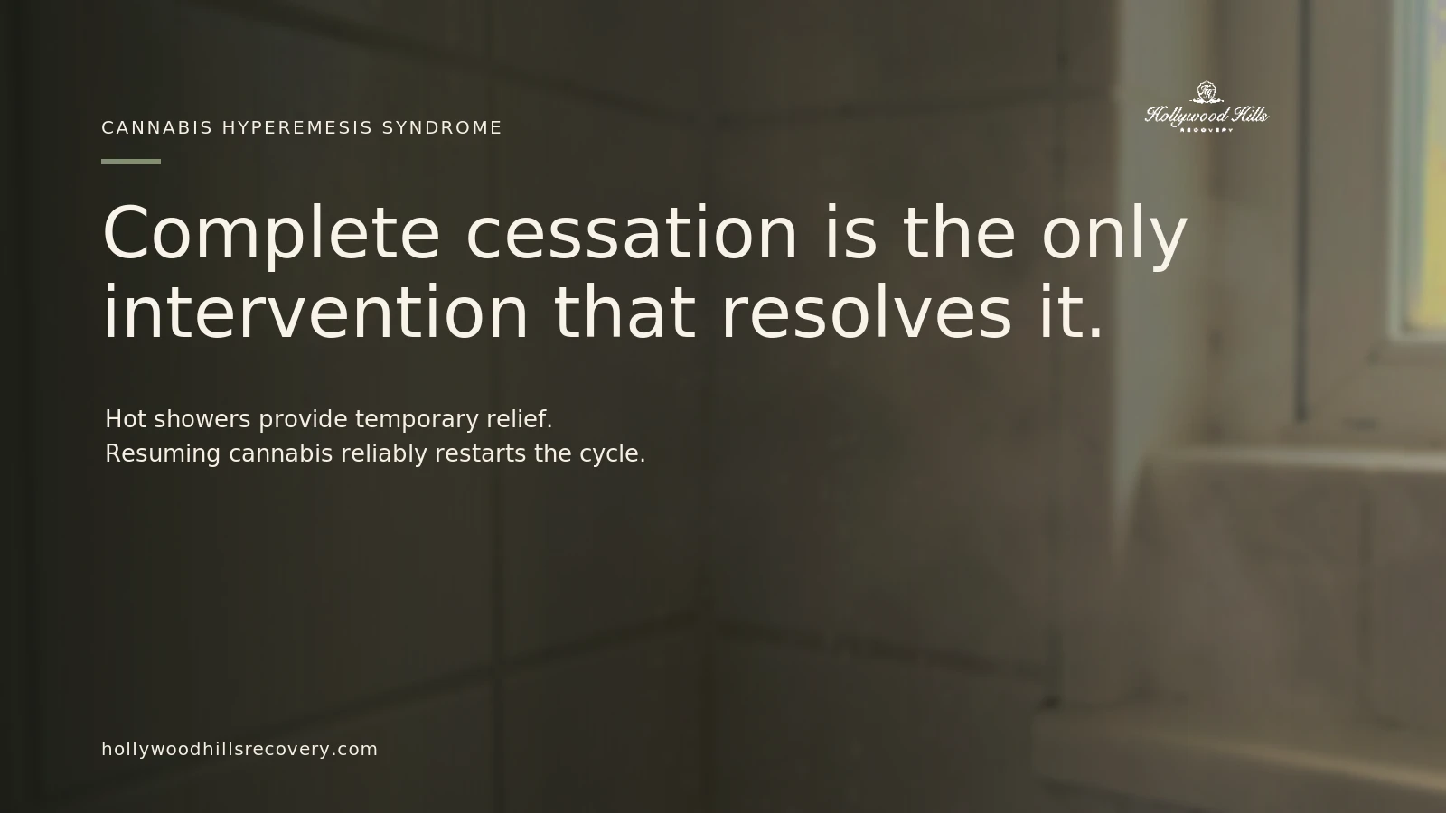 Complete cannabis cessation is the only intervention that resolves cannabis hyperemesis syndrome.