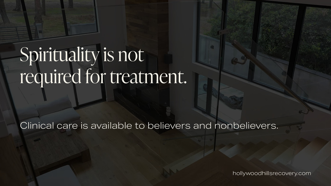 Text graphic: Spirituality is not required for treatment. Clinical care is available to believers and nonbelievers.