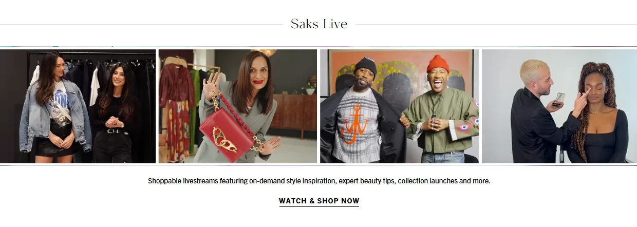 Saks showing recorded live-streams to enhance the shopper's immersive experience