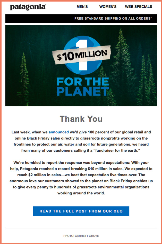 Patagonia follows a customer centric approach while sending out their email communication