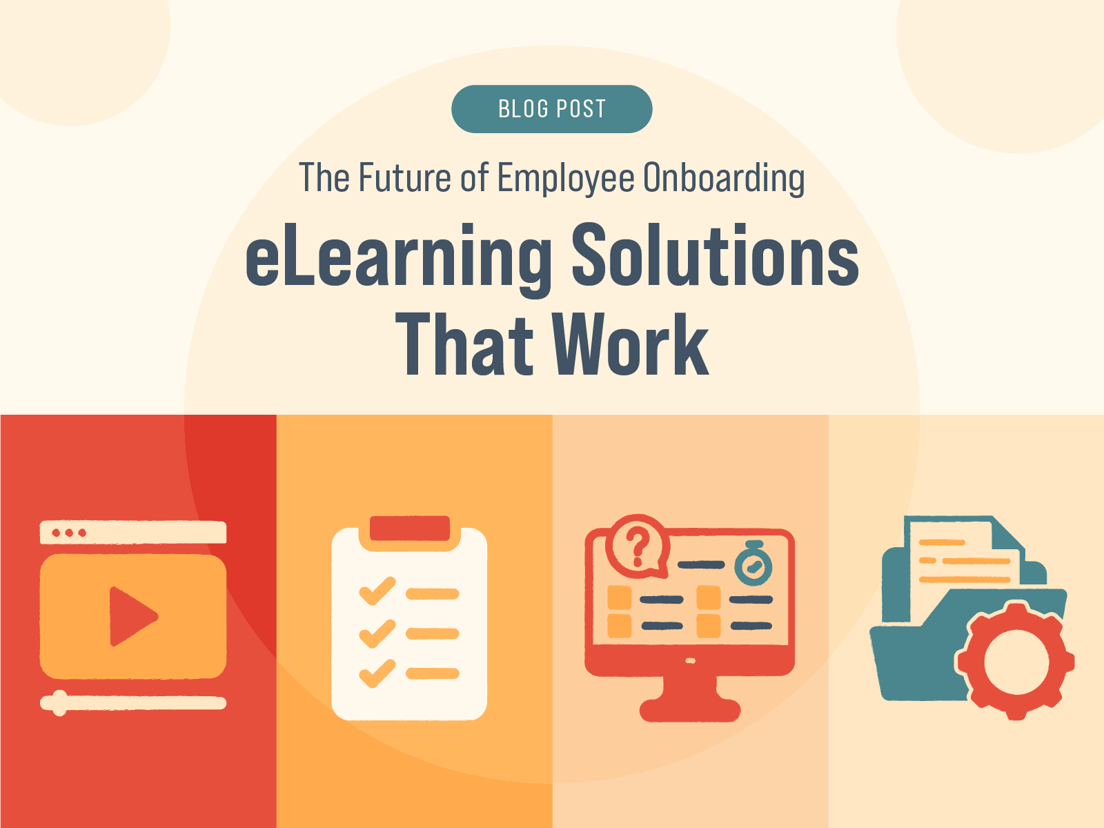 The Future of Employee Onboarding: eLearning Solutions That Work