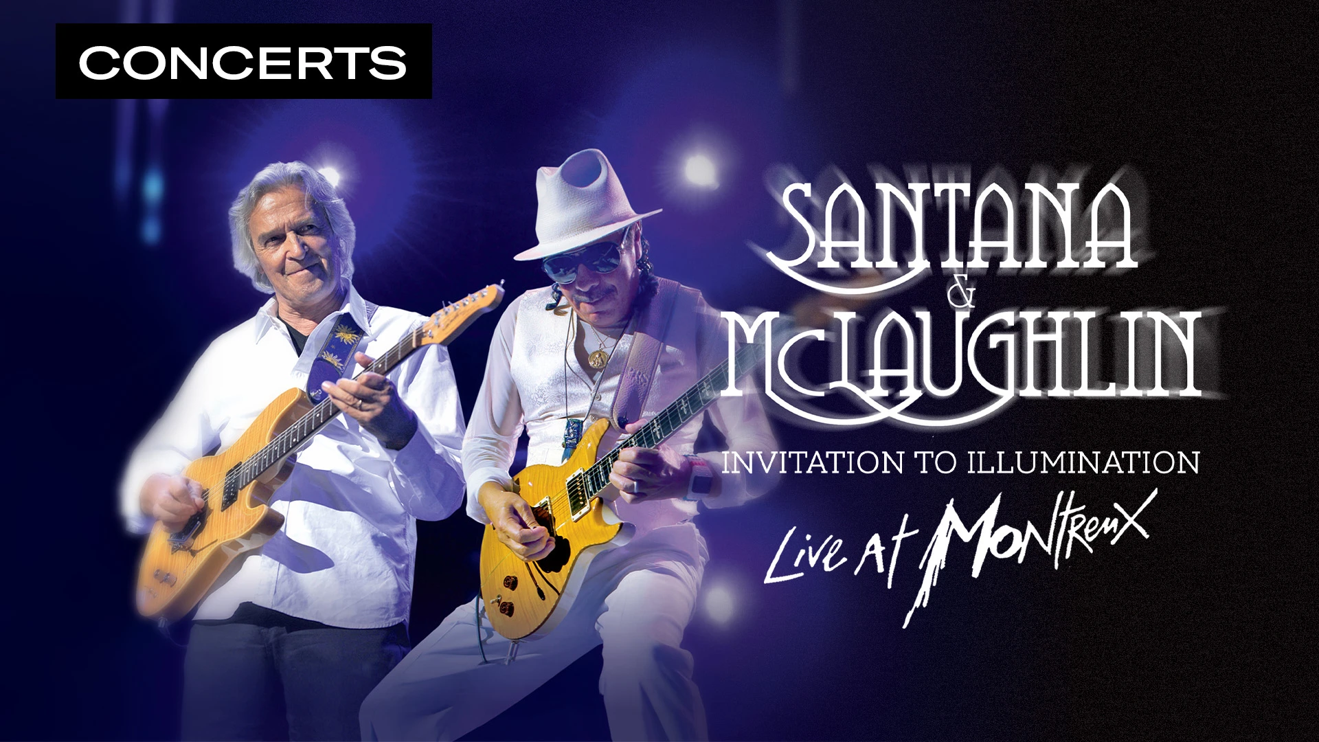 Carlos Santana and John McLaughlin: Invitation To Illumination - Live at Montreux (2011)