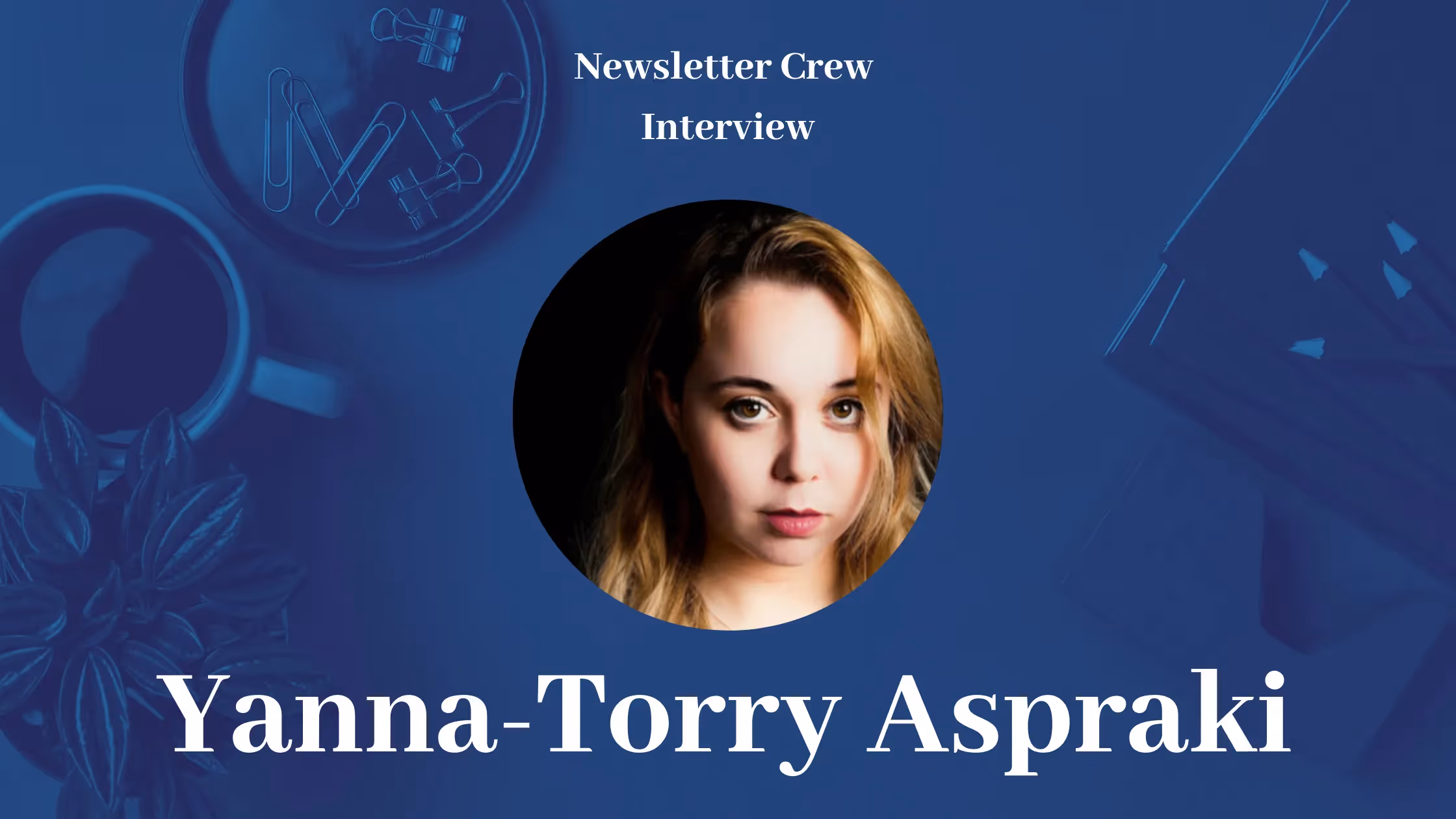 Acing Email Deliverability With Yanna-Torry Aspraki