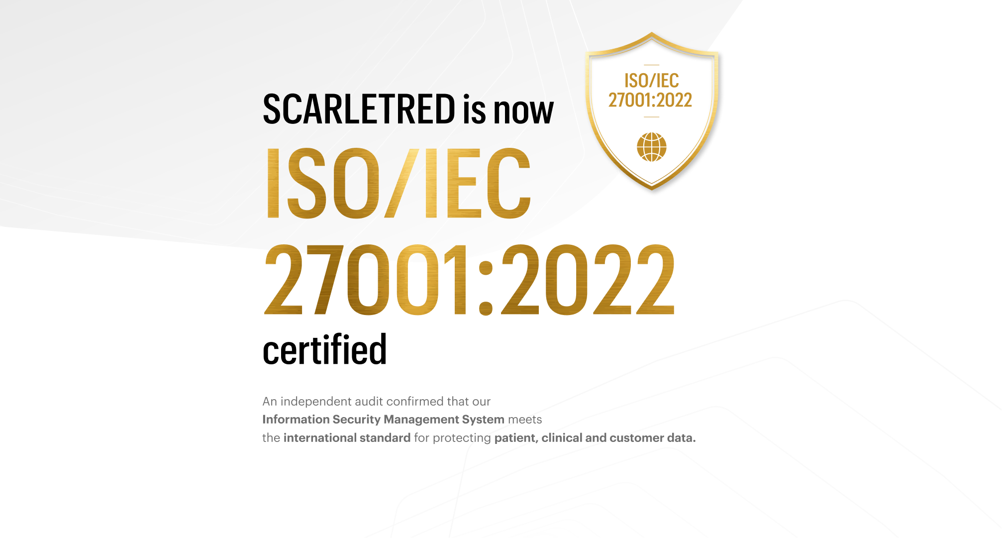 ISO/IEC 27001:2022 has been achieved by SCARLETRED – the international standard for information security management systems. 
