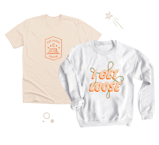 Example Kamp Kesem merch – a tee shirt with "Eat. Sleep. Kesem" on and a sweatshirt with "I GET LOOSE" written on it.