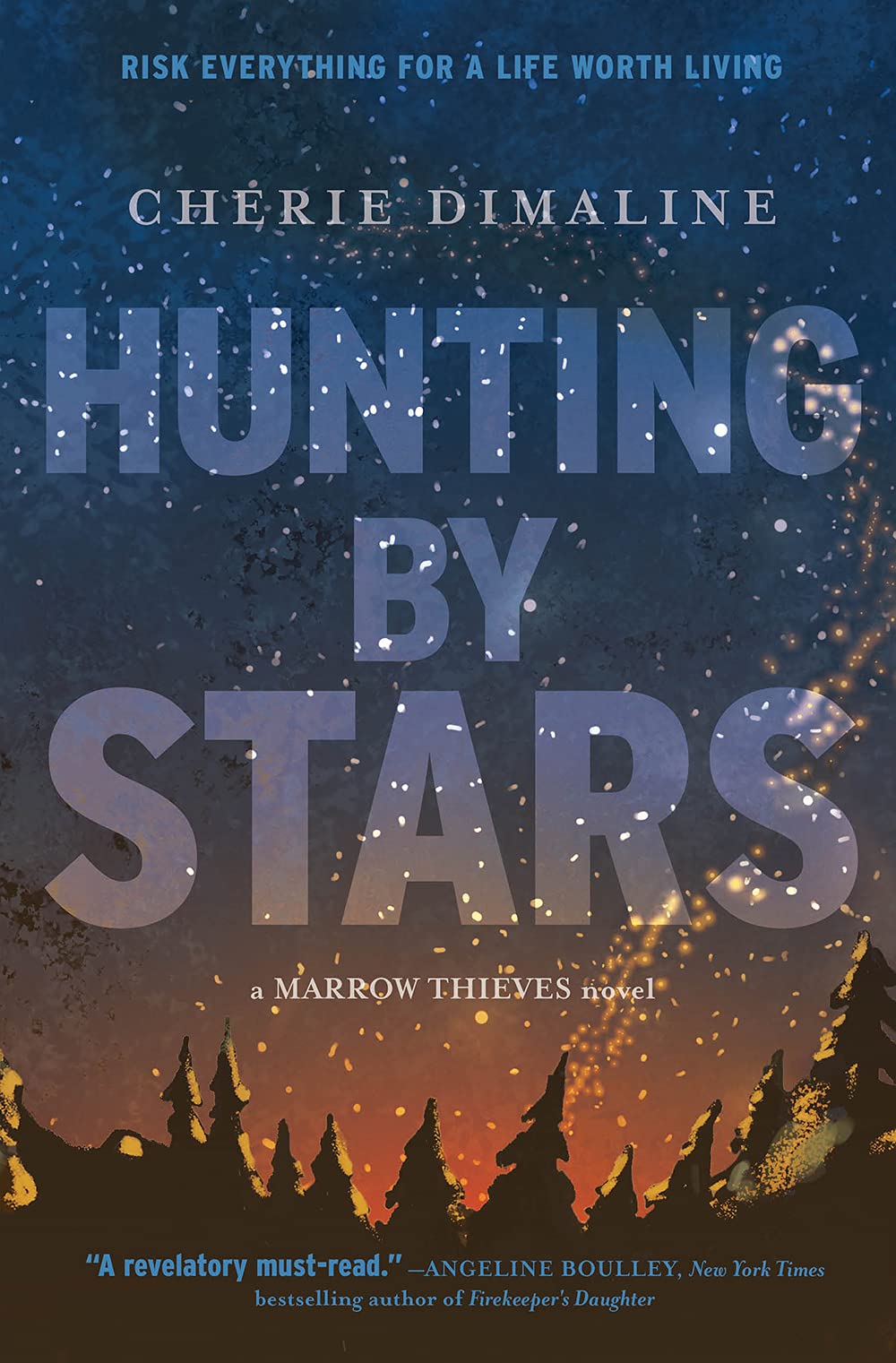 Hunting by Stars: (A Marrow Thieves Novel)
