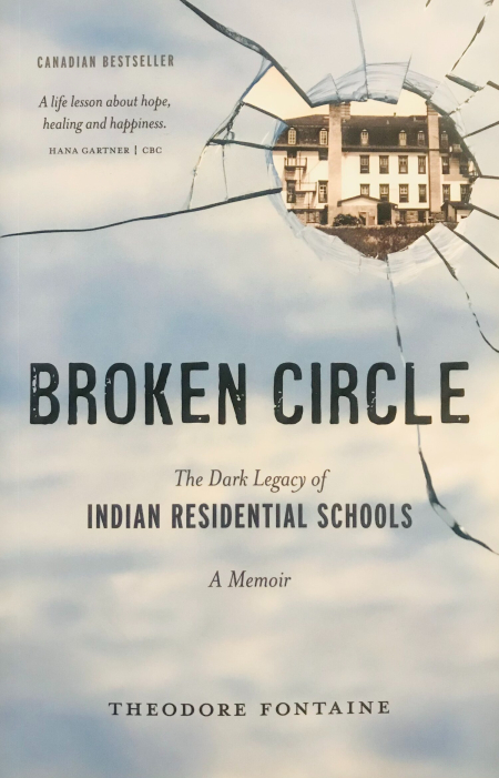 Broken Circle: The Dark Legacy of Indian Residential Schools: A Memoir