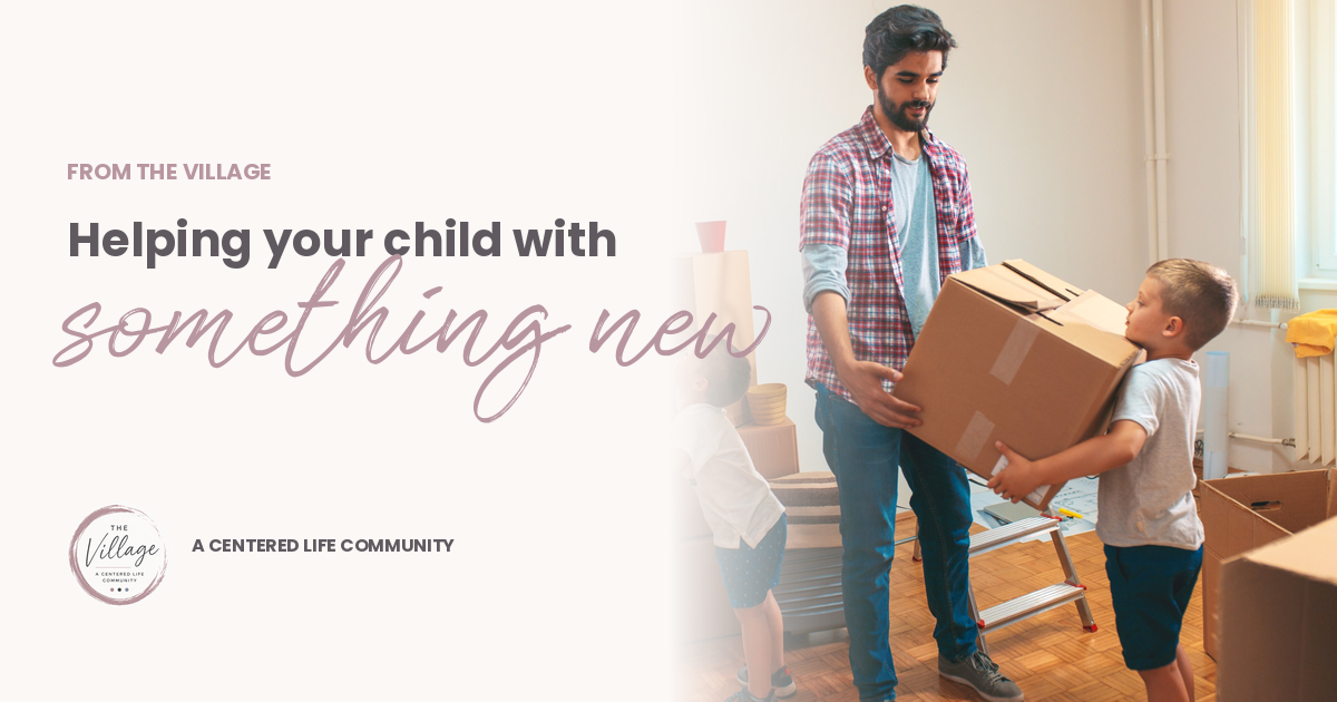 Helping Your Child With Something New: 5 Ways to Support Them (and Yourself)