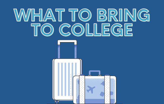 What to Bring to College: The Things You Have Not Thought Of Yet
