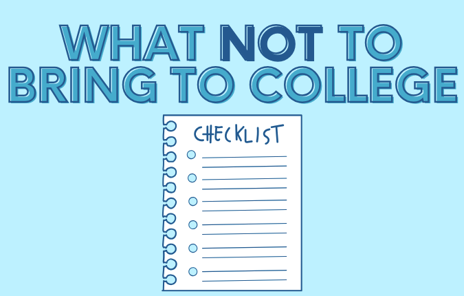 What NOT To Bring to College