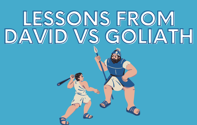 Lessons from David and Goliath