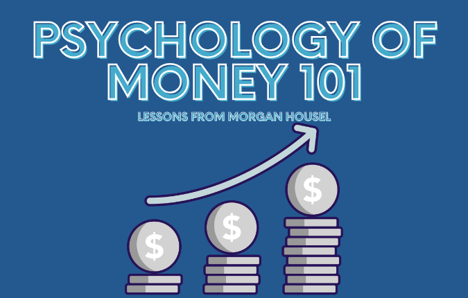 The Psychology of Money: Takeaways for Students
