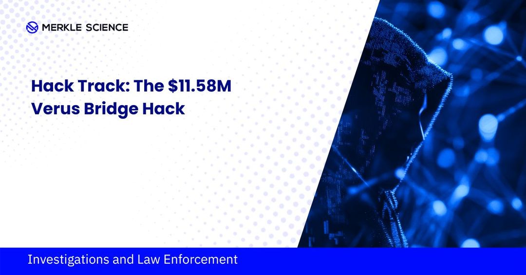 Hack Track: The $11.58M Verus Bridge Hack