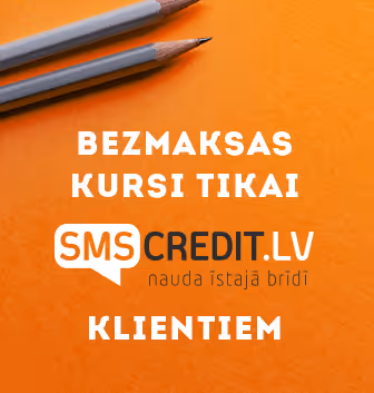 Tikai SMScredit.lv klientiem bezmaksas kursi līdz pat 522 EUR vērtībā!