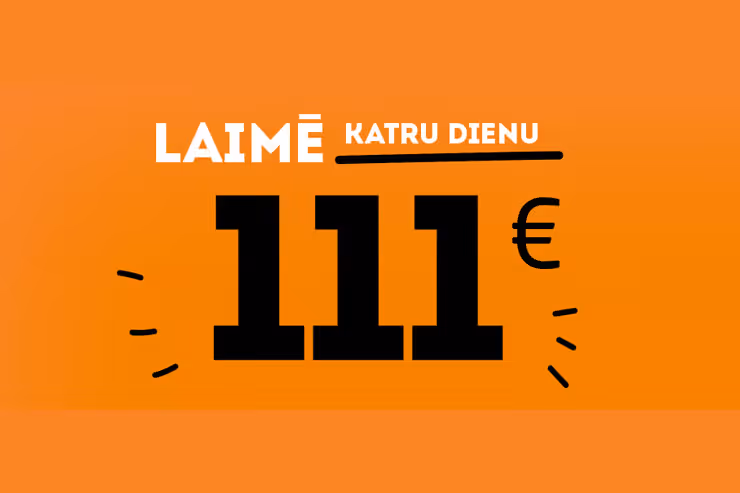 Laimē 111€ KATRU dienu! [NOSLĒDZIES]