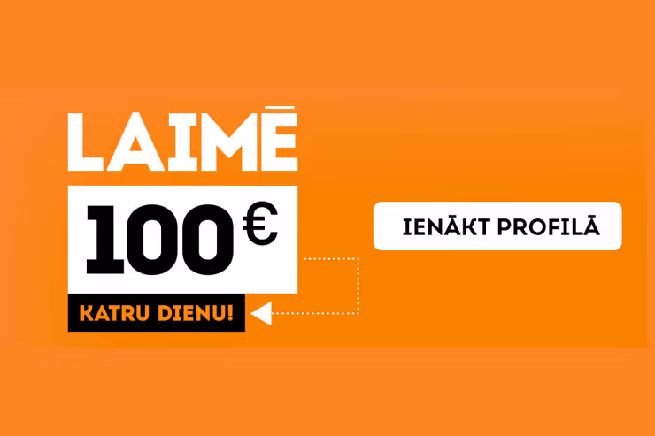 Laimē 100€ katru dienu! [Noslēdzies ]