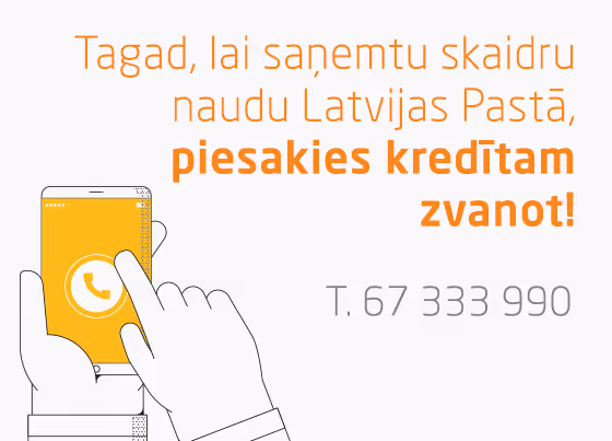Piesakies kredītam zvanot!